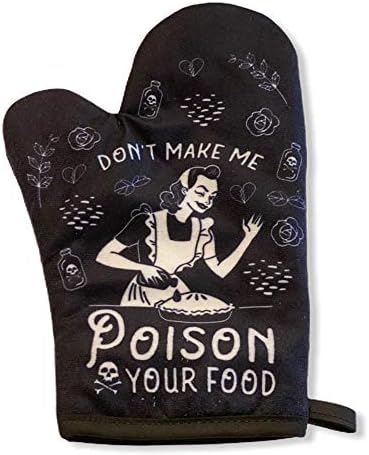 Dont Make Me Poison Your Food Oven Mitt